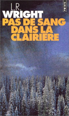 Pas de sang dans la clairière