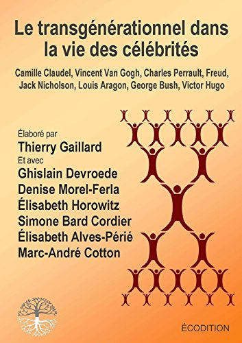 le transgénérationnel dans la vie des célébrités