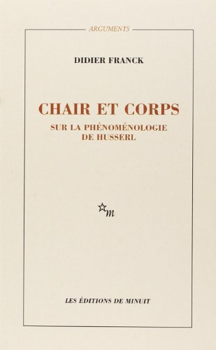 Chair et corps : sur la phénoménologie de Husserl