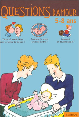 Questions d'amour : 5-8 ans