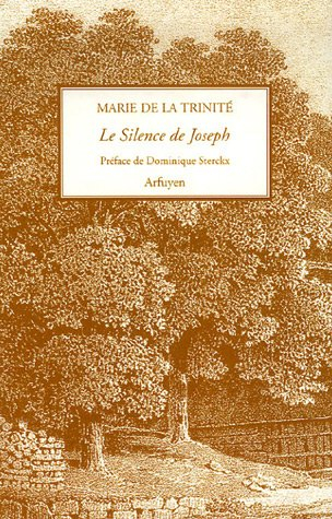 Le silence de Joseph : textes extraits des Carnets suivis de son essai sur Saint Joseph