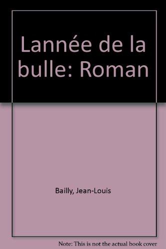 L'Année de la Bulle
