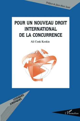 Pour un nouveau droit international de la concurrence