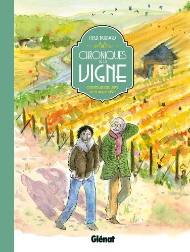 Chroniques de la vigne : conversations avec mon grand-père