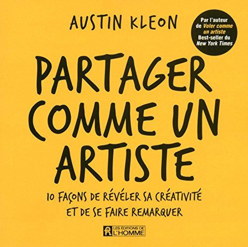 Partager comme un artiste : 10 façons de révéler sa créativité et de se faire remarquer