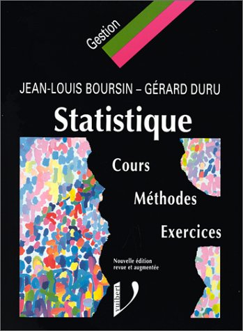 Statistique : cours, méthodes, exercices