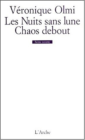 Chaos debout. Les nuits sans lune