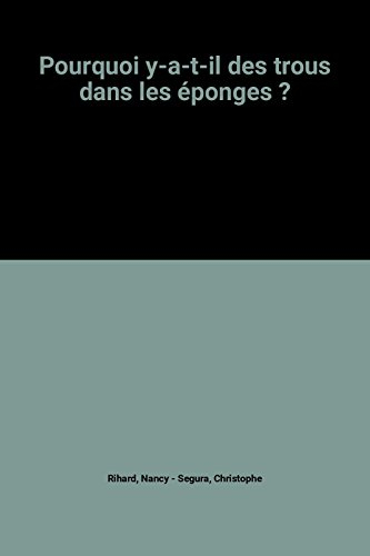 Pourquoi y a-t-il des trous dans les éponges ?