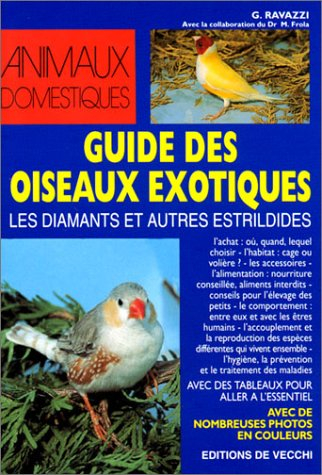 guide des oiseaux exotiques : les diamants et autres estrildides