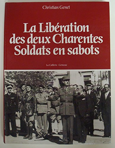 la libération des deux charentes : soldats en sabots