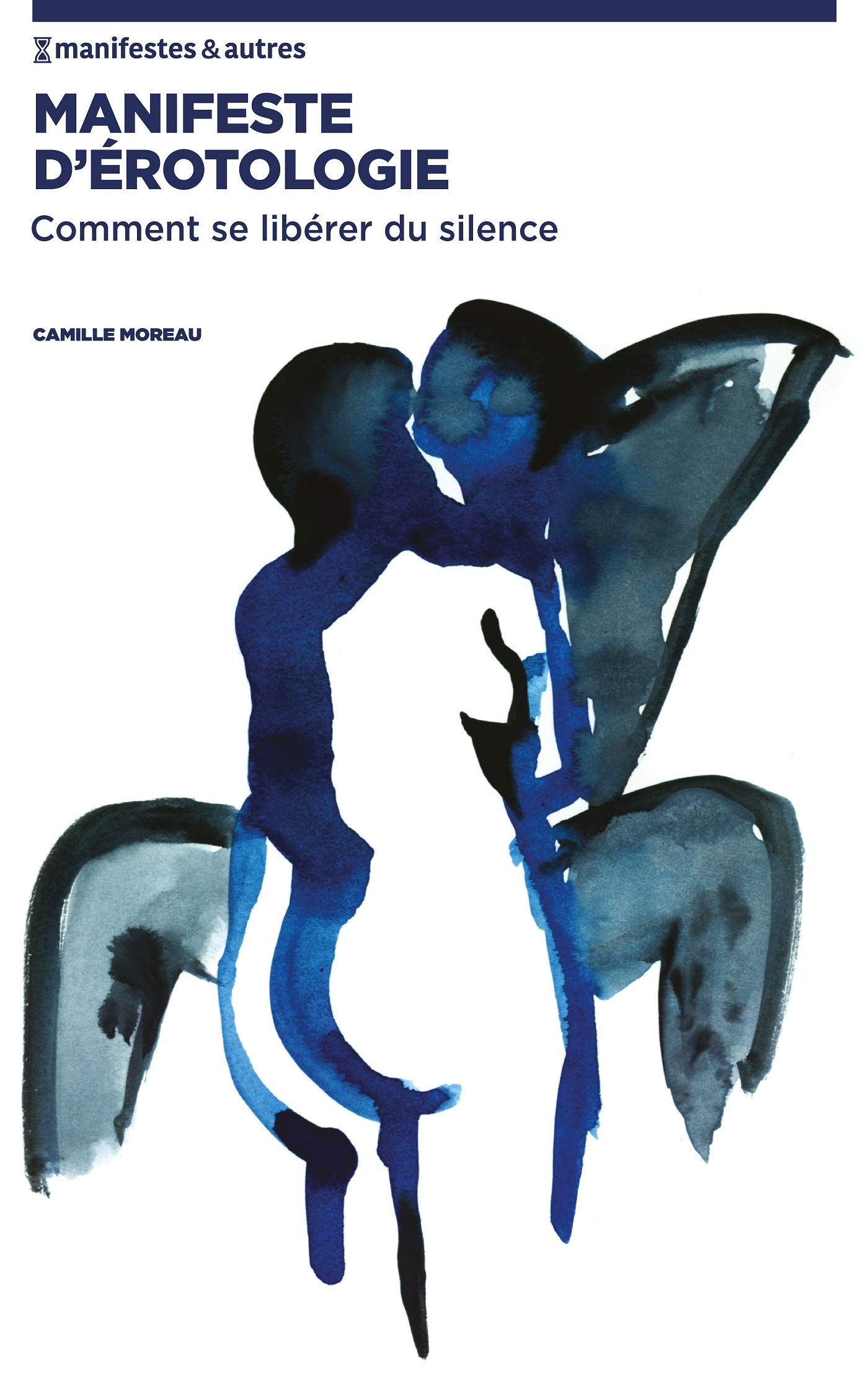 Manifeste d'érotologie : comment se libérer du silence