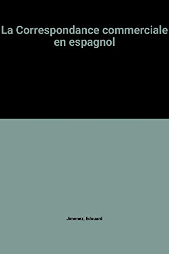 La correspondance commerciale en espagnol