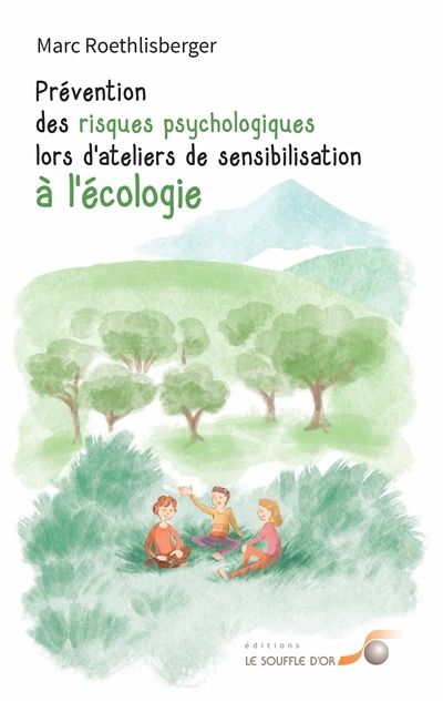 Prévention des risques psychologiques lors d'ateliers de sensibilisation à l'écologie