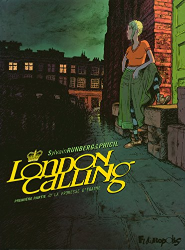 London calling. Vol. 1. La promesse d'Erasme