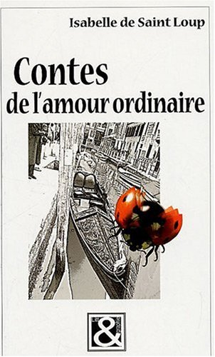 Contes de l'amour ordinaire