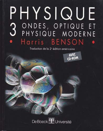Physique. Vol. 3. Ondes, optique et physique moderne