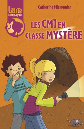 Laure et compagnie. Les CM1 en classe mystère