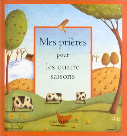 Mes prières pour les quatre saisons