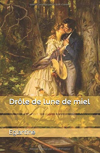 Drôle de lune de miel