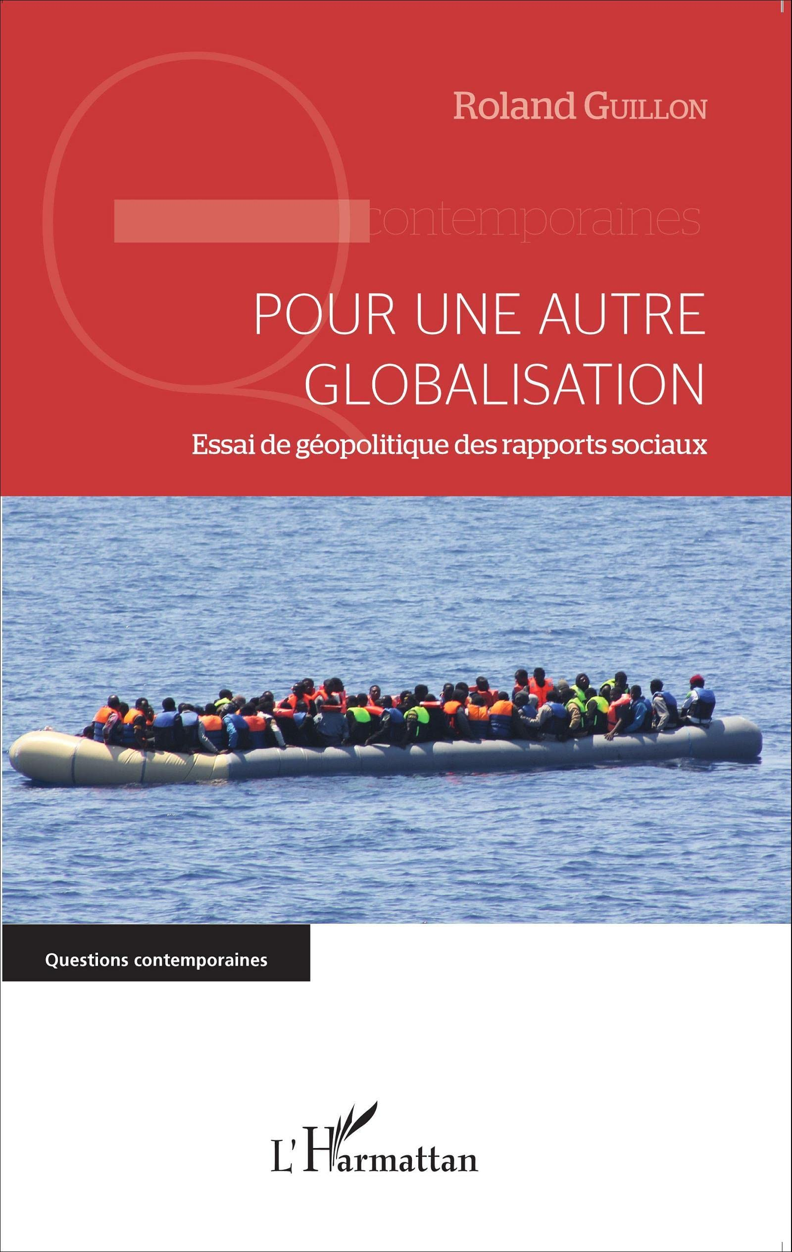 Pour une autre globalisation : essai de géopolitique des rapports sociaux