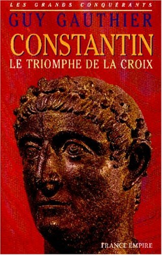 Constantin : le triomphe de la croix