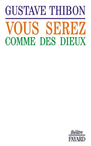 Vous serez comme des dieux