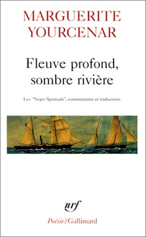 fleuve profond, sombre rivière - les négro spirituals