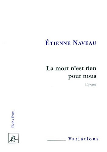 La mort n'est rien pour nous (Epicure)