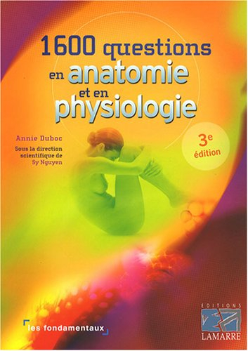 1.600 questions en anatomie et en physiologie