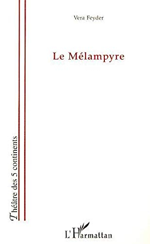 Le mélampyre : pièce en deux actes