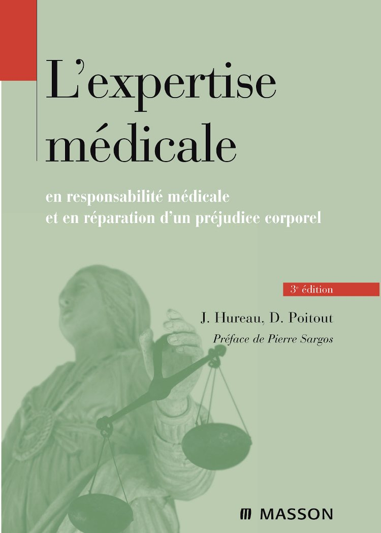 L'expertise médicale en responsabilité médicale et en réparation d'un préjudice corporel