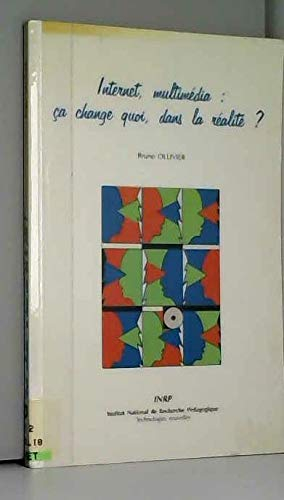 Internet, multimédia : ça change quoi, dans la réalité ?