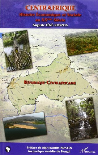 Histoire économique et sociale du Centrafrique au XXe siècle