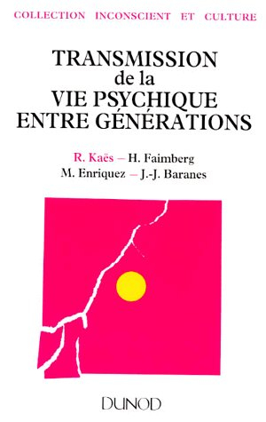 transmission de la vie psychique entre générations