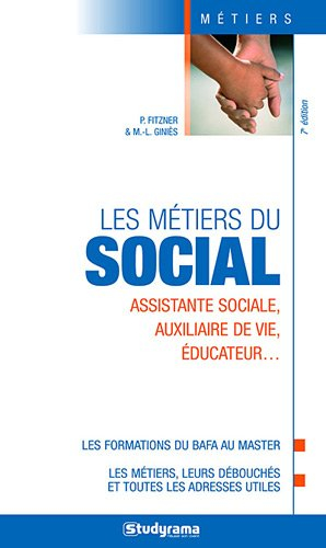Les métiers du social : assistante sociale, auxiliaire de vie, éducateur...
