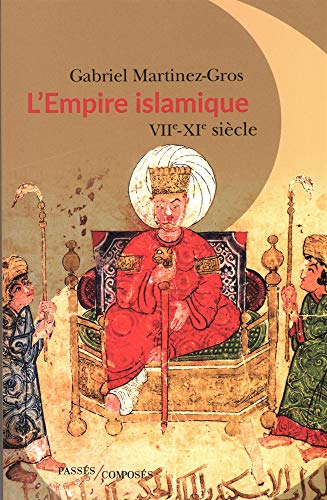 L'Empire islamique : VIIe-XIe siècle