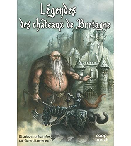 Légendes des châteaux de Bretagne