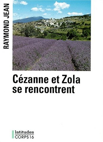 Cézanne et Zola se rencontrent