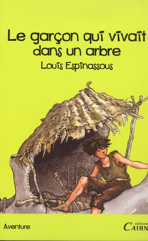 Le garçon qui vivait dans un arbre : le hêtre bourrugue