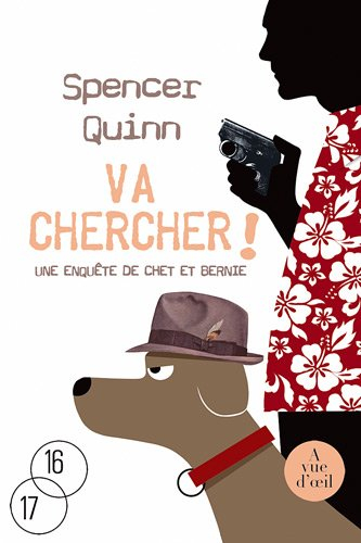 Va chercher ! : une enquête de Chet et Bernie