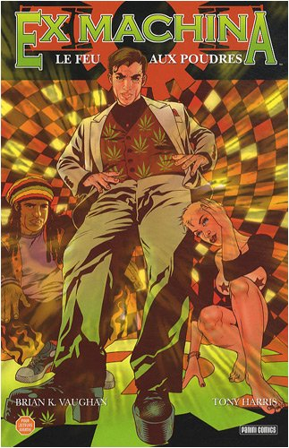 Ex machina. Vol. 5. Le feu aux poudres