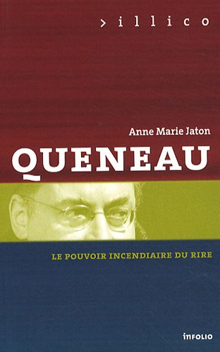 Queneau : le pouvoir incendiaire du rire