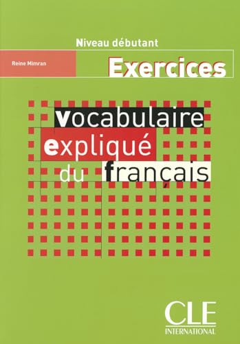 Vocabulaire expliqué du français : niveau débutant, exercices