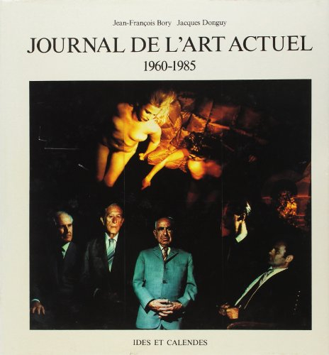 journal de l'art actuel : 1960-1985