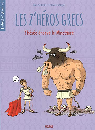 Les z'héros grecs. Vol. 3. Thésée énerve le Minotaure