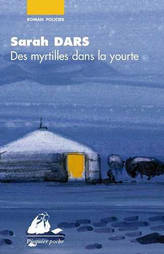Des myrtilles dans la yourte : roman policier