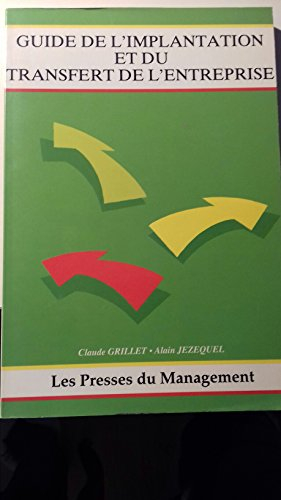 Guide de l'implantation et du transfert de l'entreprise