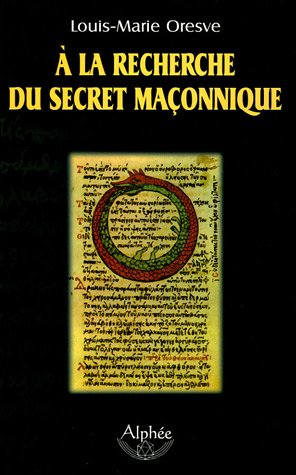 A la recherche du secret maçonnique