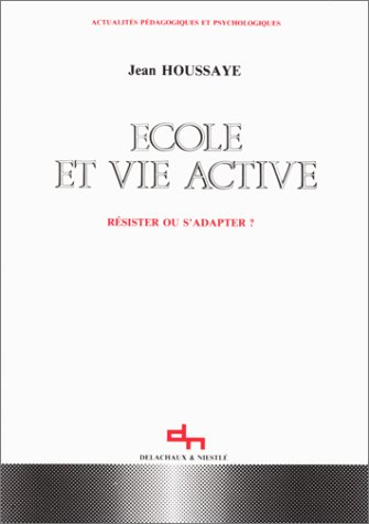Ecole et vie active : résister ou s'adapter ?