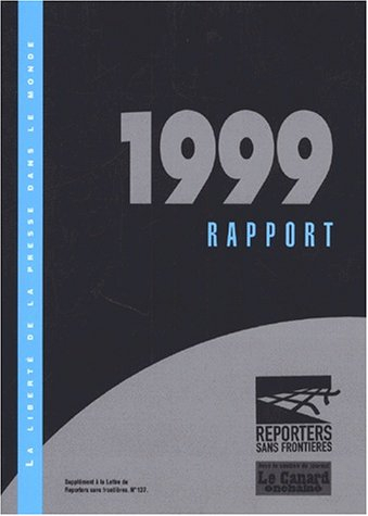La liberté de la presse dans le monde, rapport 1999